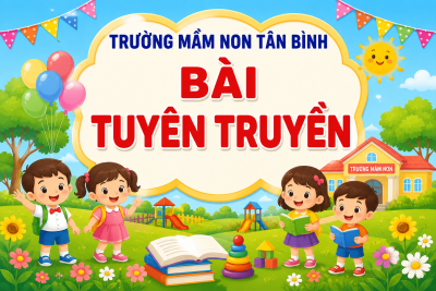 BÀI TUYÊN TRUYỀN BIỆN PHÁP PHÒNG CHÁY, CHỮA CHÁY TRONG TRƯỜNG MẦM NON